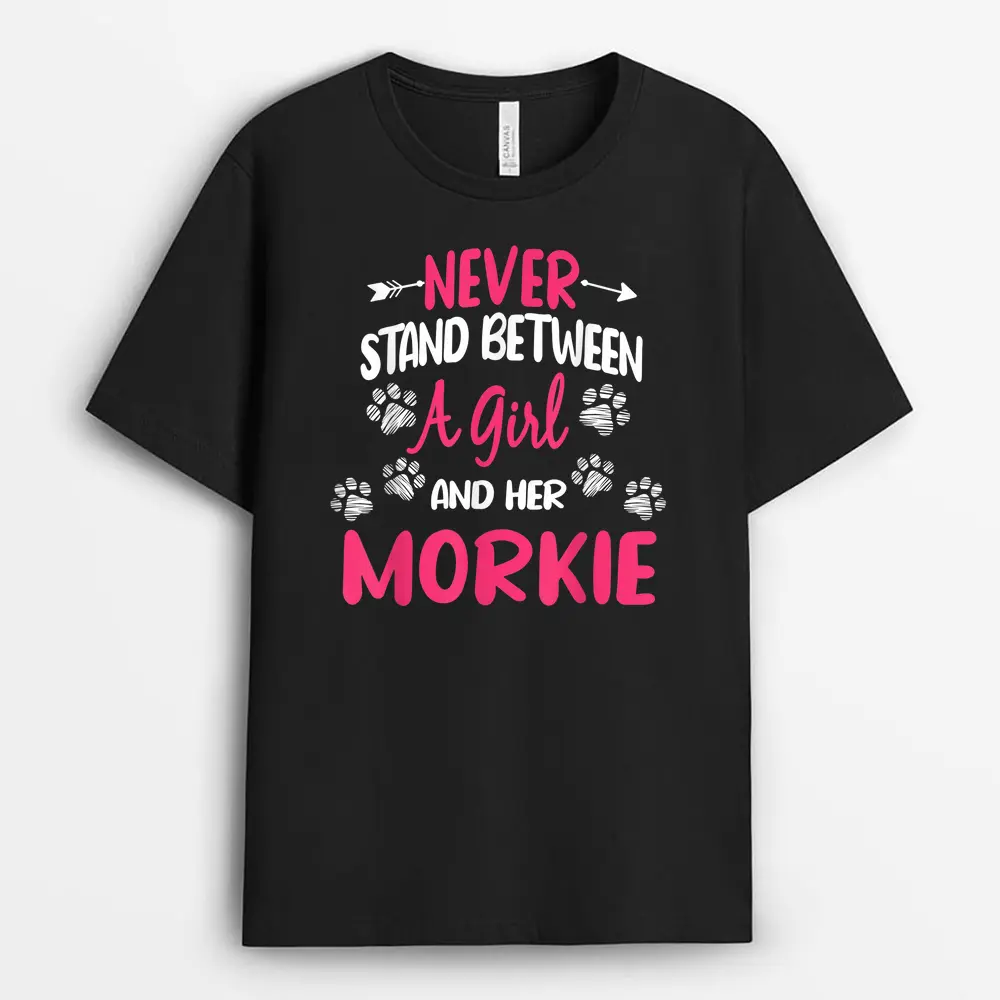 never-stand-between-a-girl-and-her-morkie-dog-pet-lover.webp never stand between a girl and her morkie dog pet lover